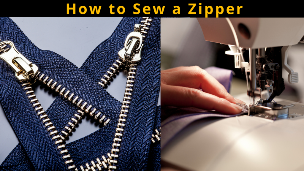 How to Sew a Zipper