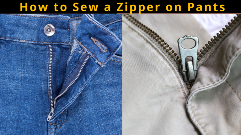 How to Sew a Zipper on Pants