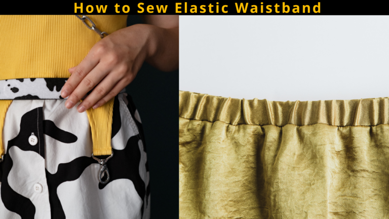 How to Sew Elastic Waistband