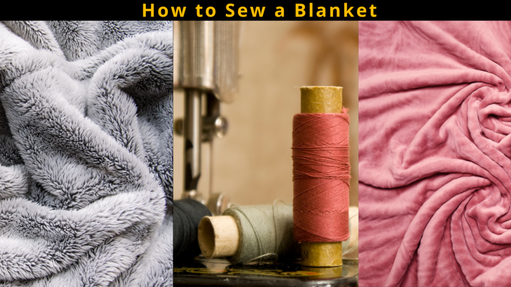 How to Sew a Blanket