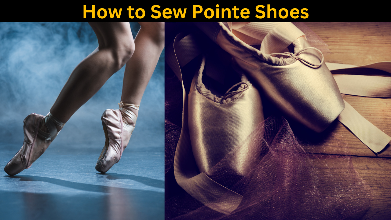 How to Sew Pointe Shoes