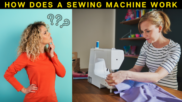 How Does a Sewing Machine Work