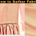 how to gather fabric
