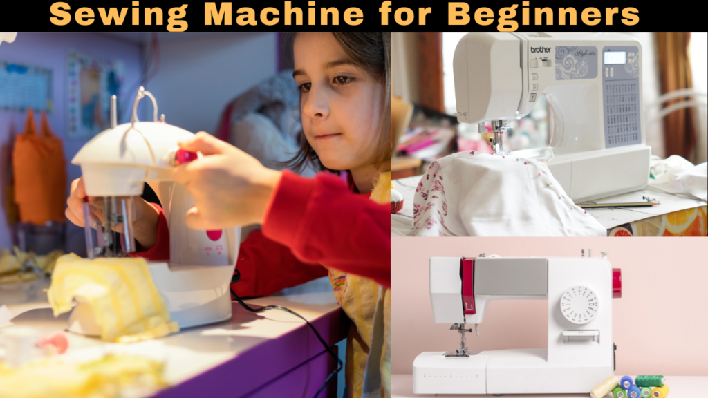 Sewing Machine for Beginners