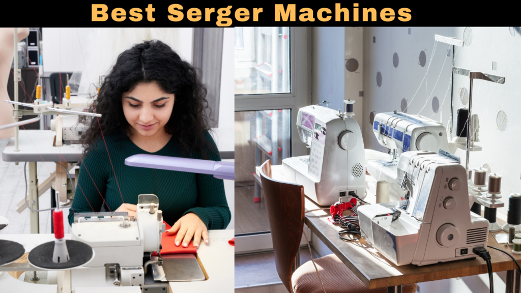 Serger Machines