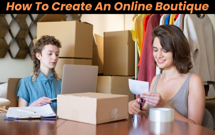 How To Create An Online Boutique